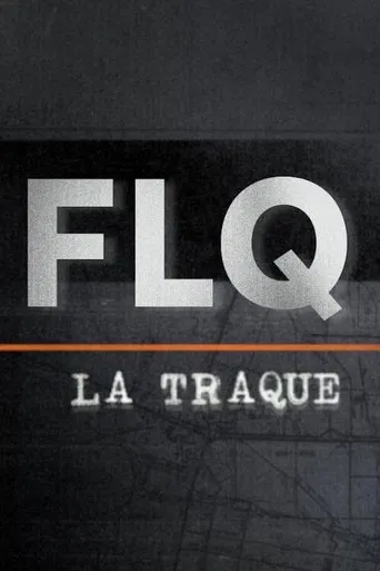 FLQ : la traque poster