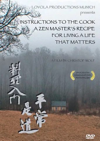 Instructions to the Cook: A Zen Master's Recipe for Living a Life That Matters poster