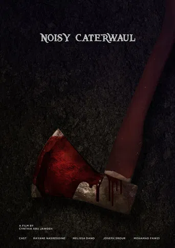 Noisy Caterwaul poster