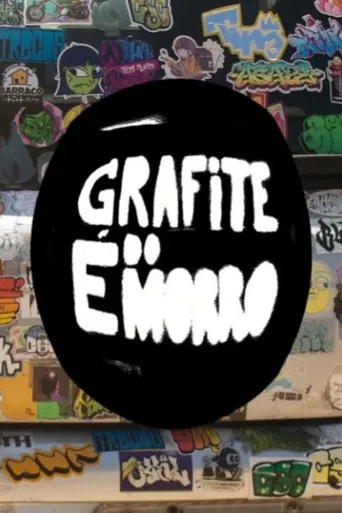 Grafite é do Morro poster