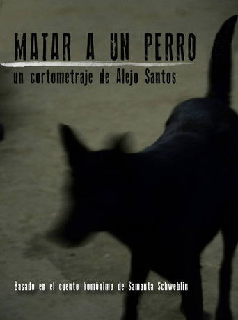 Matar a un perro poster