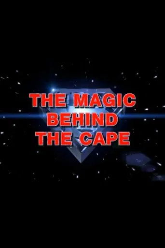 The Magic Behind the Cape poster
