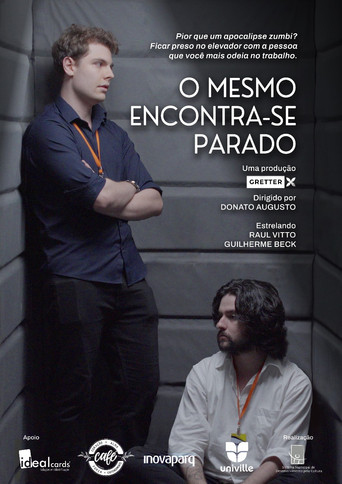 O Mesmo Encontra-se Parado poster