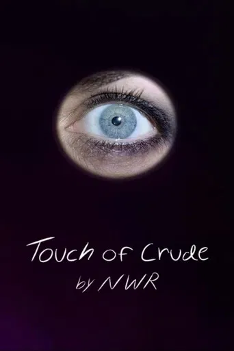 Touch of Crude poster