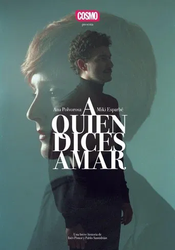 A quien dices amar poster