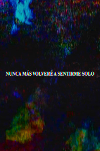 I Will Never Feel Alone Again poster