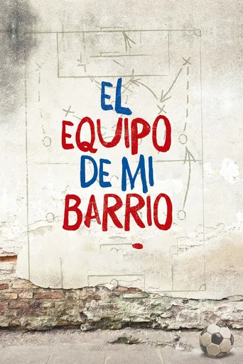 El equipo de mi Barrio poster