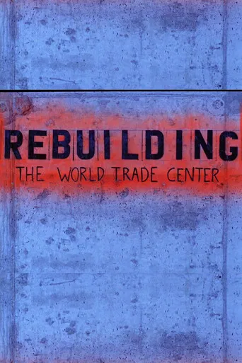 Rebuilding the World Trade Center poster