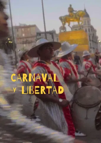 Carnaval y Libertad poster