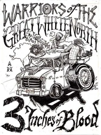 3 Inches Of Blood: Warriors Of The Great White North poster