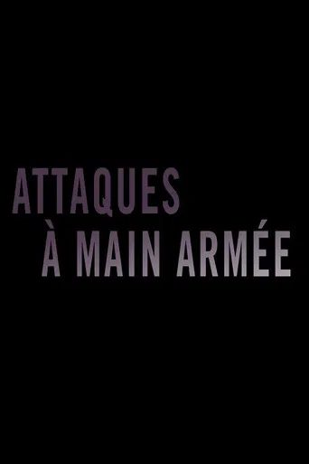 Attaques à main armée poster