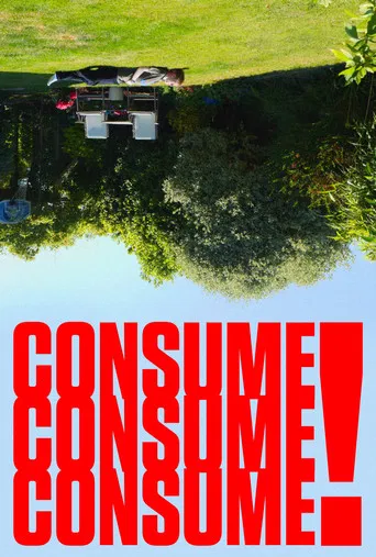 Consume Consume Consume poster