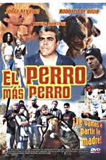 El Perro Mas Perro poster