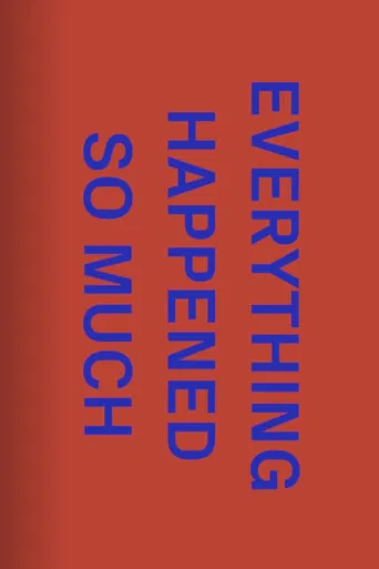 The One Minutes: Everything Happened So Much poster