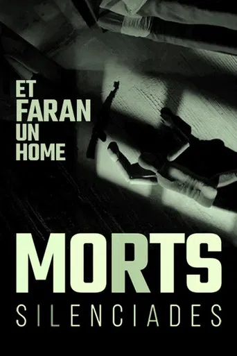 Et faran un home. Morts silenciades poster