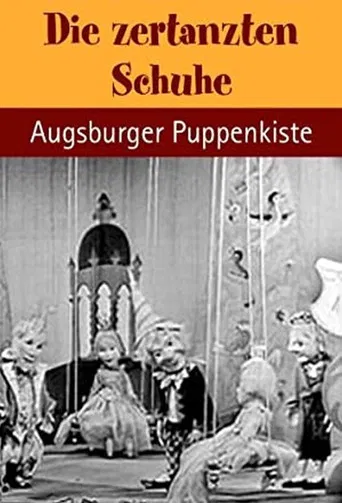 Augsburger Puppenkiste - Die zertanzten Schuhe poster