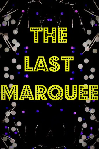 The Last Marquee poster