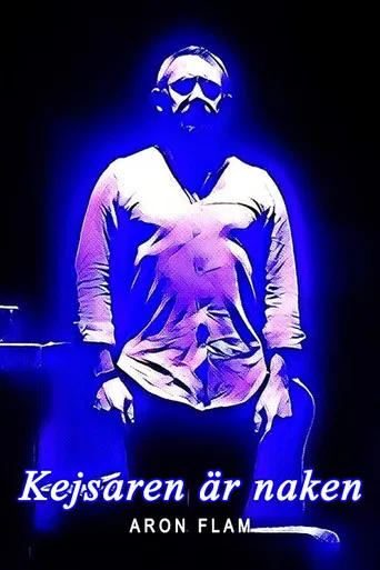 Aron Flam: Kejsaren är naken poster