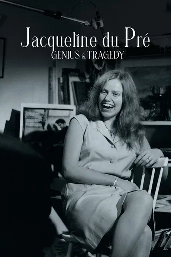 Jacqueline du Pré: Genius and Tragedy poster