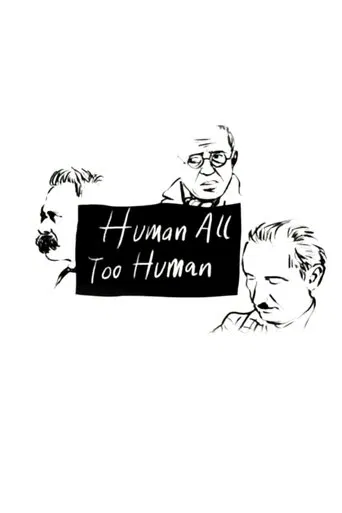 Human, All Too Human poster