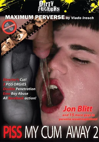 Piss My Cum Away 2 poster