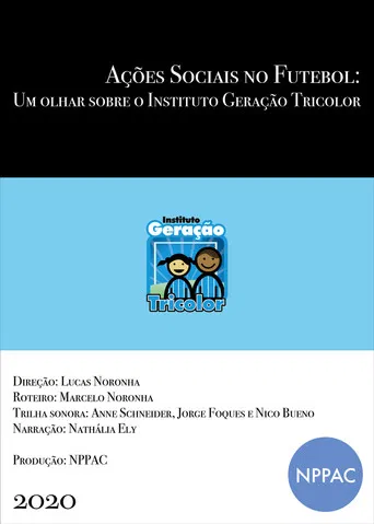 Ações Sociais no Futebol: Um olhar sobre o Instituto Geração Tricolor poster
