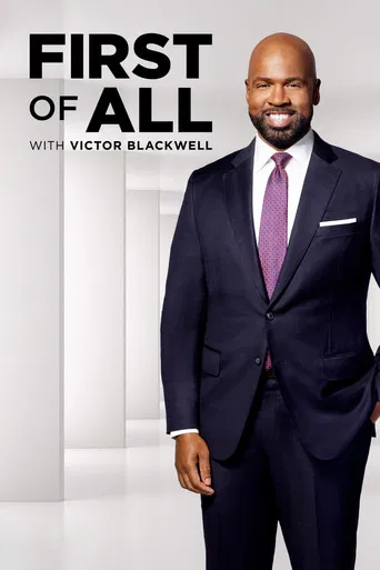 First of All with Victor Blackwell poster