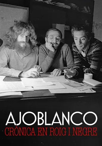 Ajoblanco, Crónica en Rojo y Negro poster