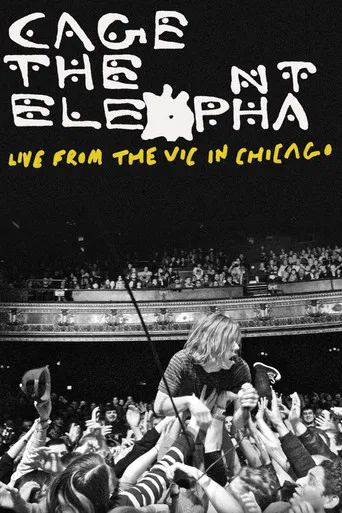 Cage the Elephant: Live from the Vic in Chicago poster