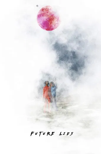Future Lies poster