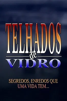 Telhados de Vidro poster