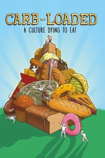 Carb-Loaded: A Culture Dying to Eat poster