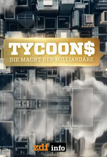 Tycoons - The Power of Billionaires poster