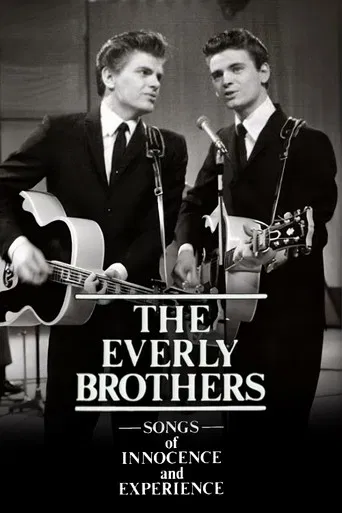 The Everly Brothers: Songs of Innocence and Experience poster