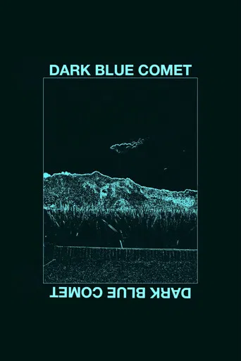 Dark Blue Comet, or the Remains of a Broken Mind poster