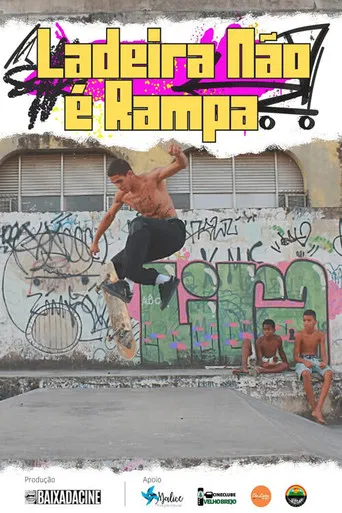 Ladeira Não É Rampa poster