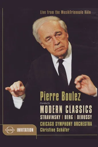 Pierre Boulez Conducts Modern Classics poster