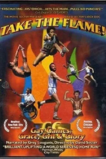 Take the Flame! Gay Games: Grace, Grit, and Glory poster