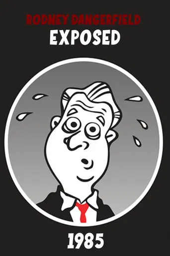 Rodney Dangerfield: Exposed! poster