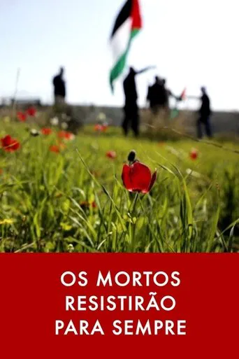 Os Mortos Resistirão Para Sempre poster