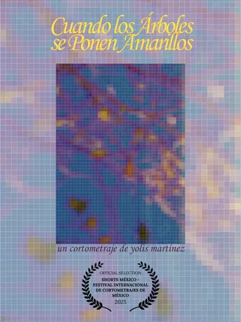 Cuando Los Árboles Se Ponen Amarillos poster
