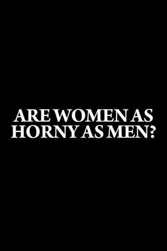 Are Women as Horny as Men? poster