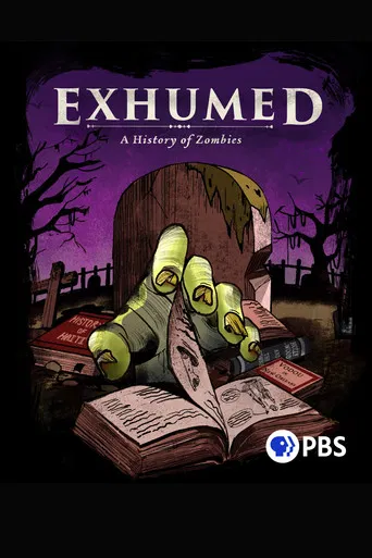Exhumed: A History of Zombies poster