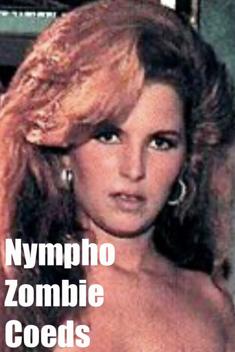 Nympho Zombie Coeds poster