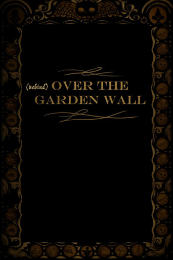 Behind Over the Garden Wall poster