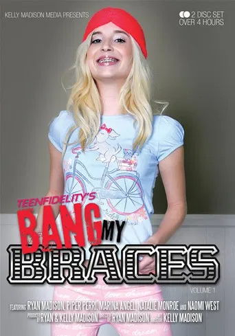 Bang My Braces poster