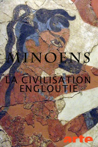 Les Minoens: La civilisation engloutie poster