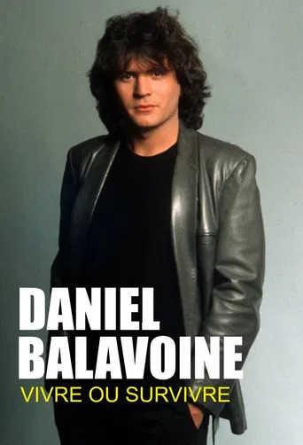 Daniel Balavoine : vivre ou survivre poster