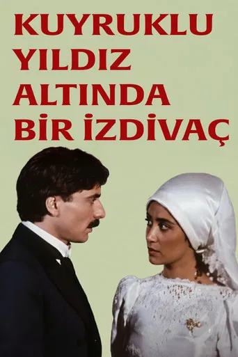Kuyruklu Yıldız Altında Bir İzdivaç poster