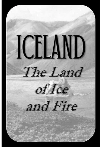 Iceland - The Land of Ice and Fire poster